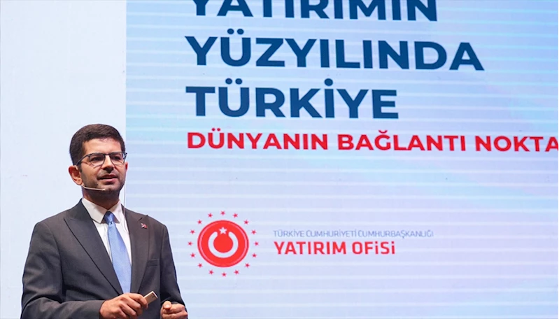 Cumhurbaşkanlığı Yatırım Ofisi Başkanı Dağlıoğlu: Dünyadaki yatırımların yüzde 1