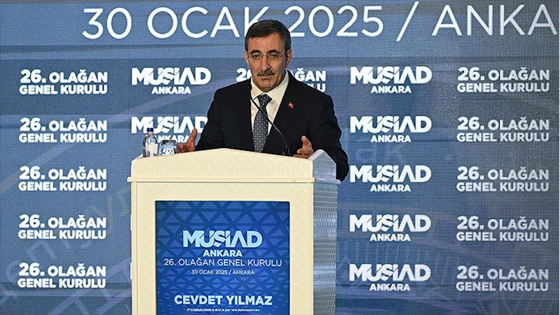 Cumhurbaşkanı Yardımcısı Yılmaz: 2025