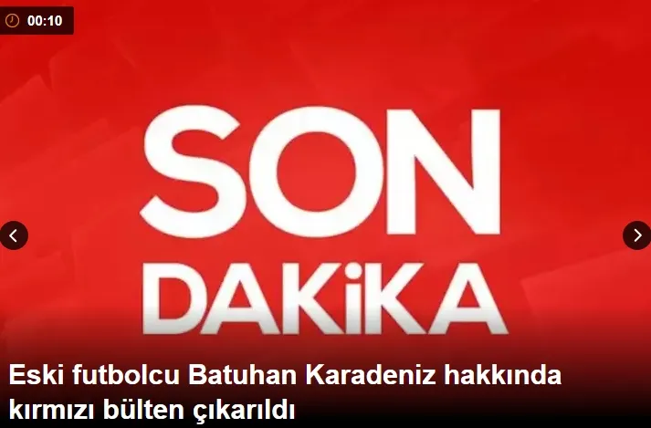 Eski futbolcu Batuhan Karadeniz hakkında kırmızı bülten! Mal varlıklarına el konuldu