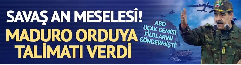 Savaş kapıda! Venezuela lideri Maduro