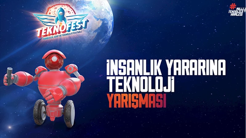 TEKNOFEST İnsanlık Yararına Teknoloji Yarışması