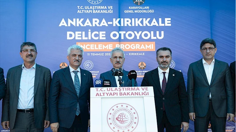 Bakan Uraloğlu: Ankara-Kırıkkale-Delice Otoyolu ile yıllık 5,2 milyar lira tasarruf sağlayacağız